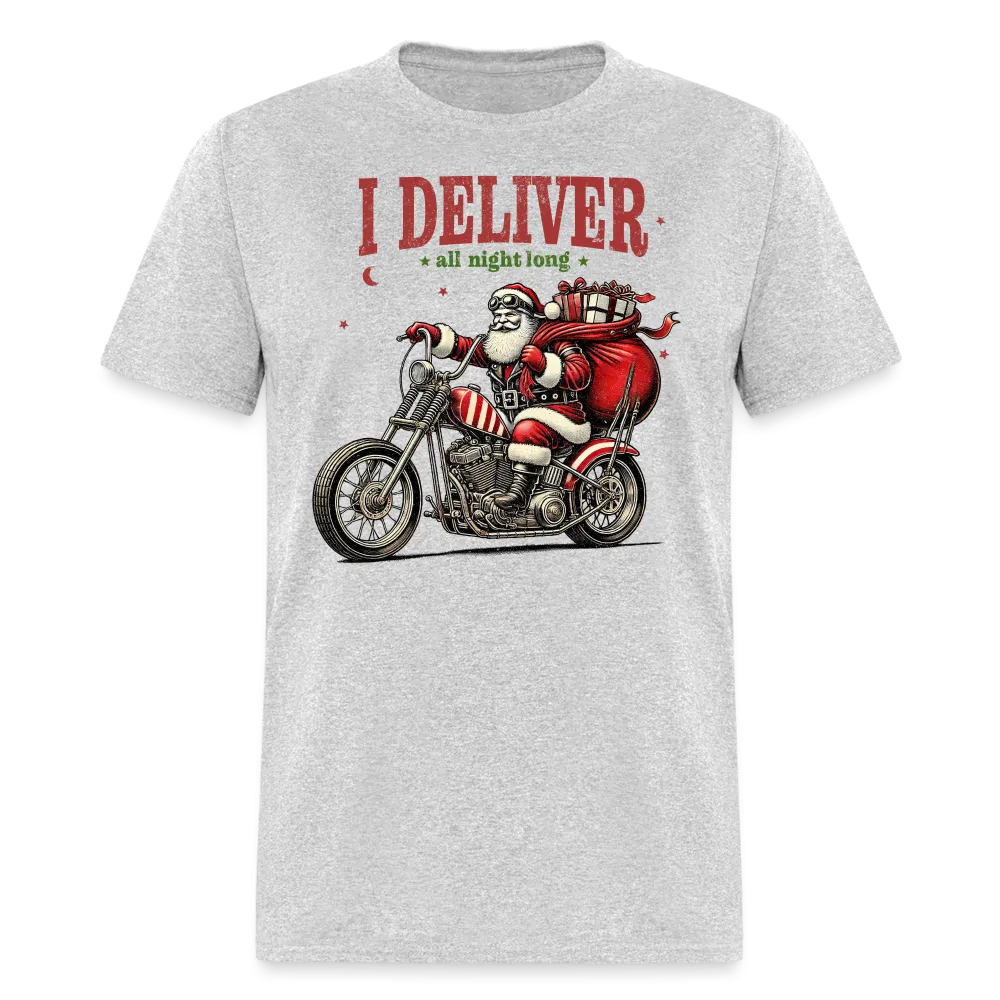 Biker Santa - I Deliver All Night Long (Naughty Christmas) T-Shirt