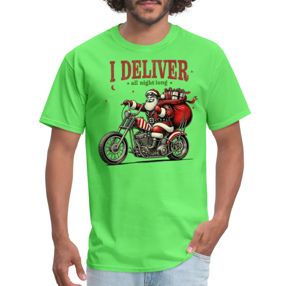 Biker Santa - I Deliver All Night Long (Naughty Christmas) T-Shirt