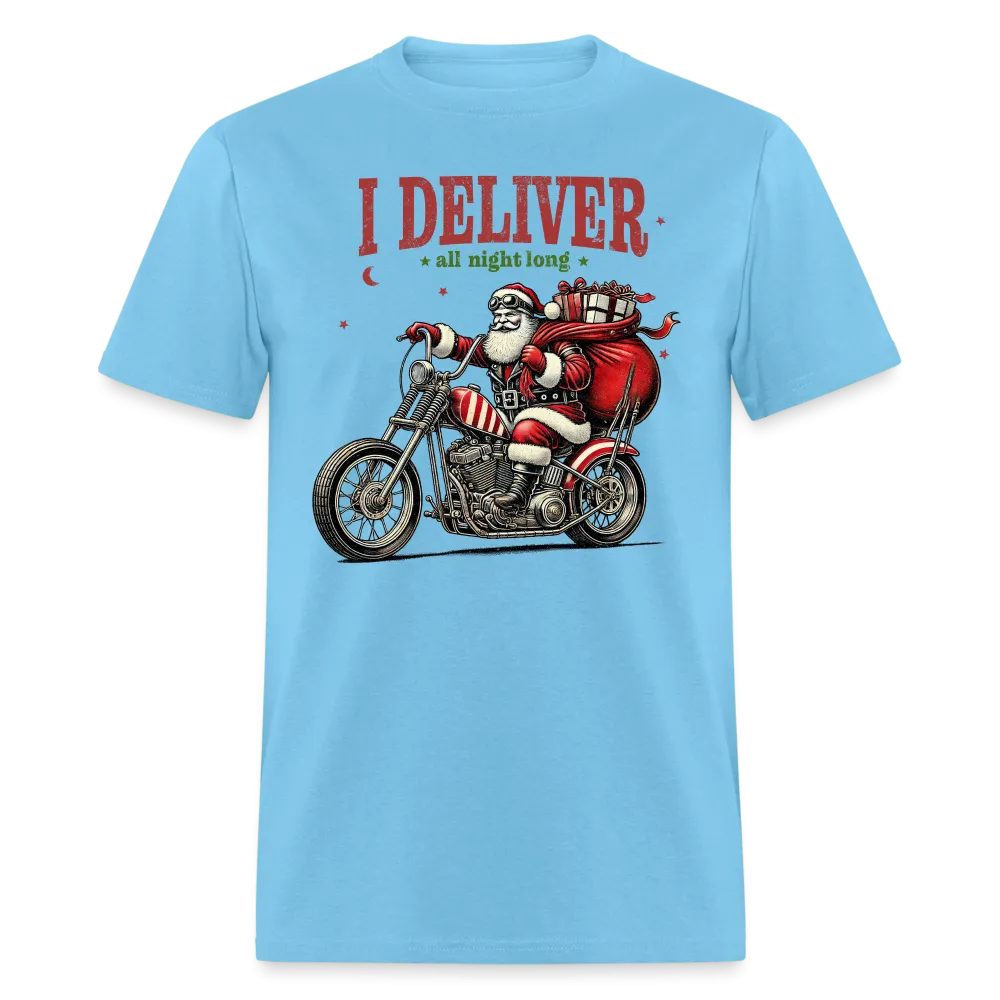 Biker Santa - I Deliver All Night Long (Naughty Christmas) T-Shirt
