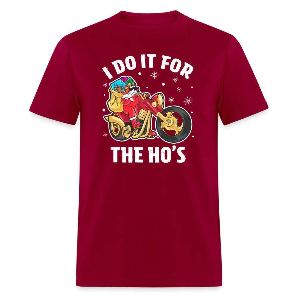 Christmas Biker Santa Riding Motorcycle I Do It For The Ho's T-Shirt