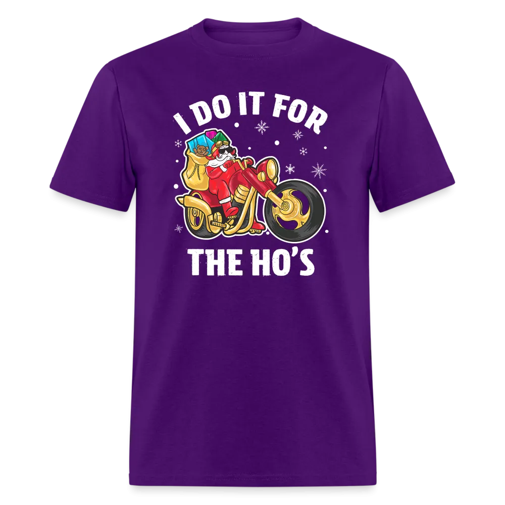 Christmas Biker Santa Riding Motorcycle I Do It For The Ho's T-Shirt