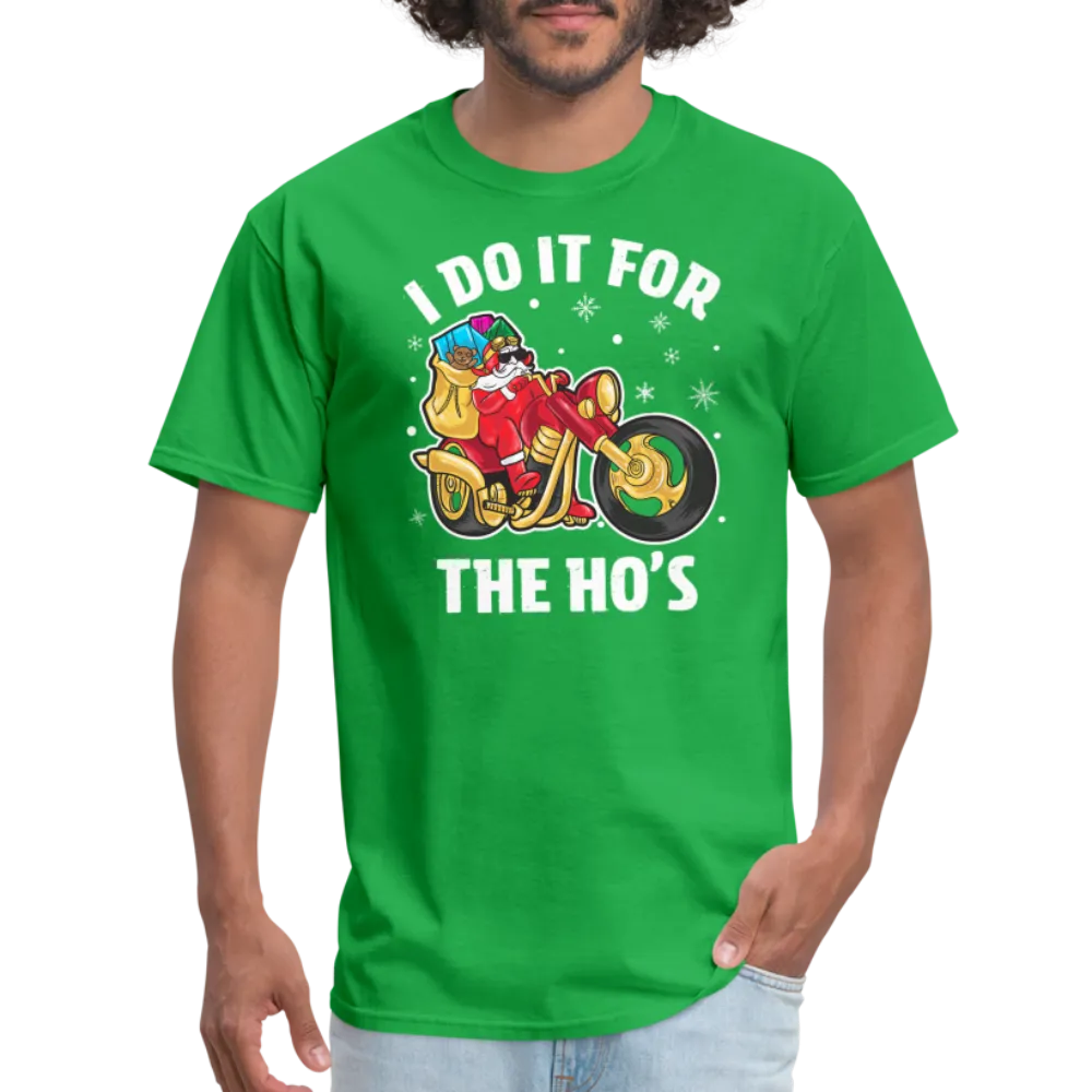 Christmas Biker Santa Riding Motorcycle I Do It For The Ho's T-Shirt