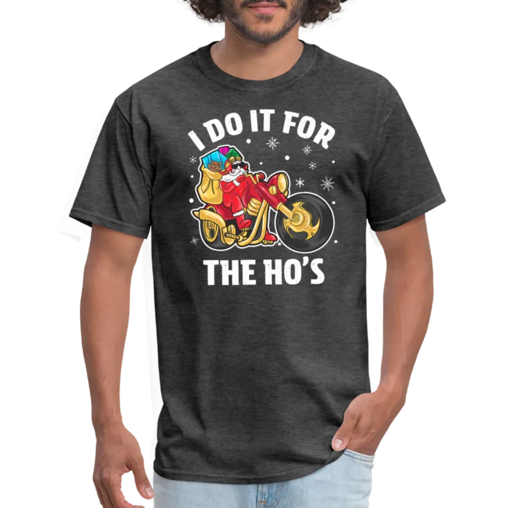 Christmas Biker Santa Riding Motorcycle I Do It For The Ho's T-Shirt