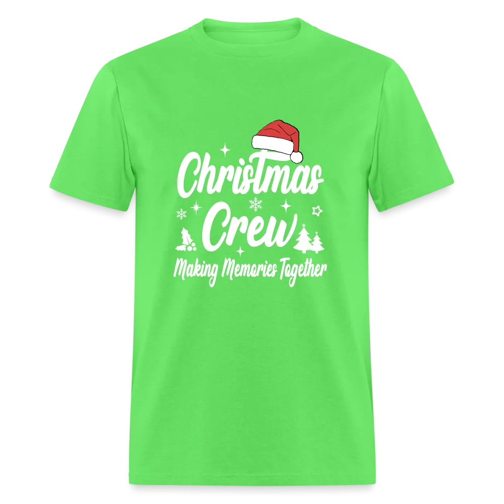 Christmas Crew T-Shirt (Making Memories Together)