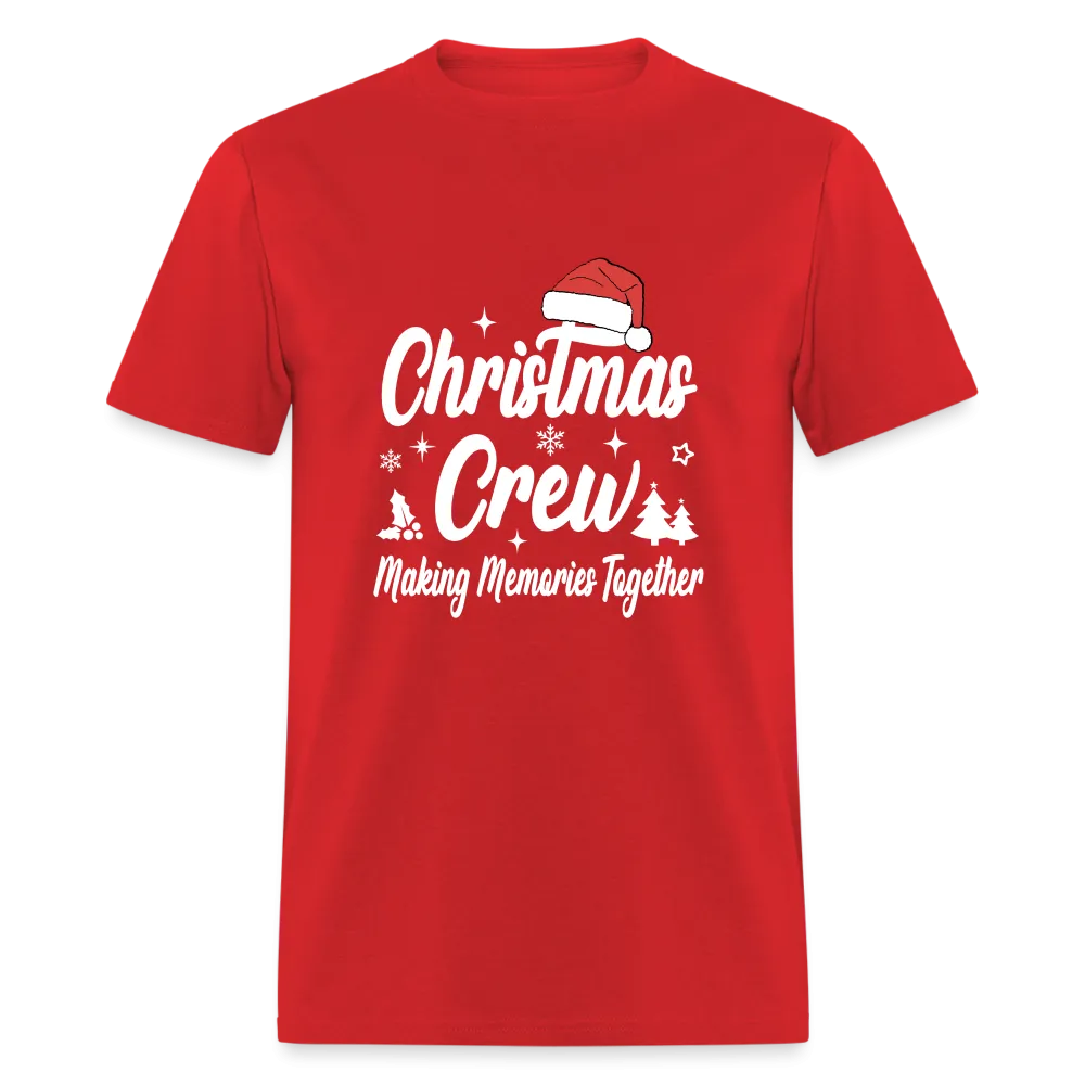 Christmas Crew T-Shirt (Making Memories Together)