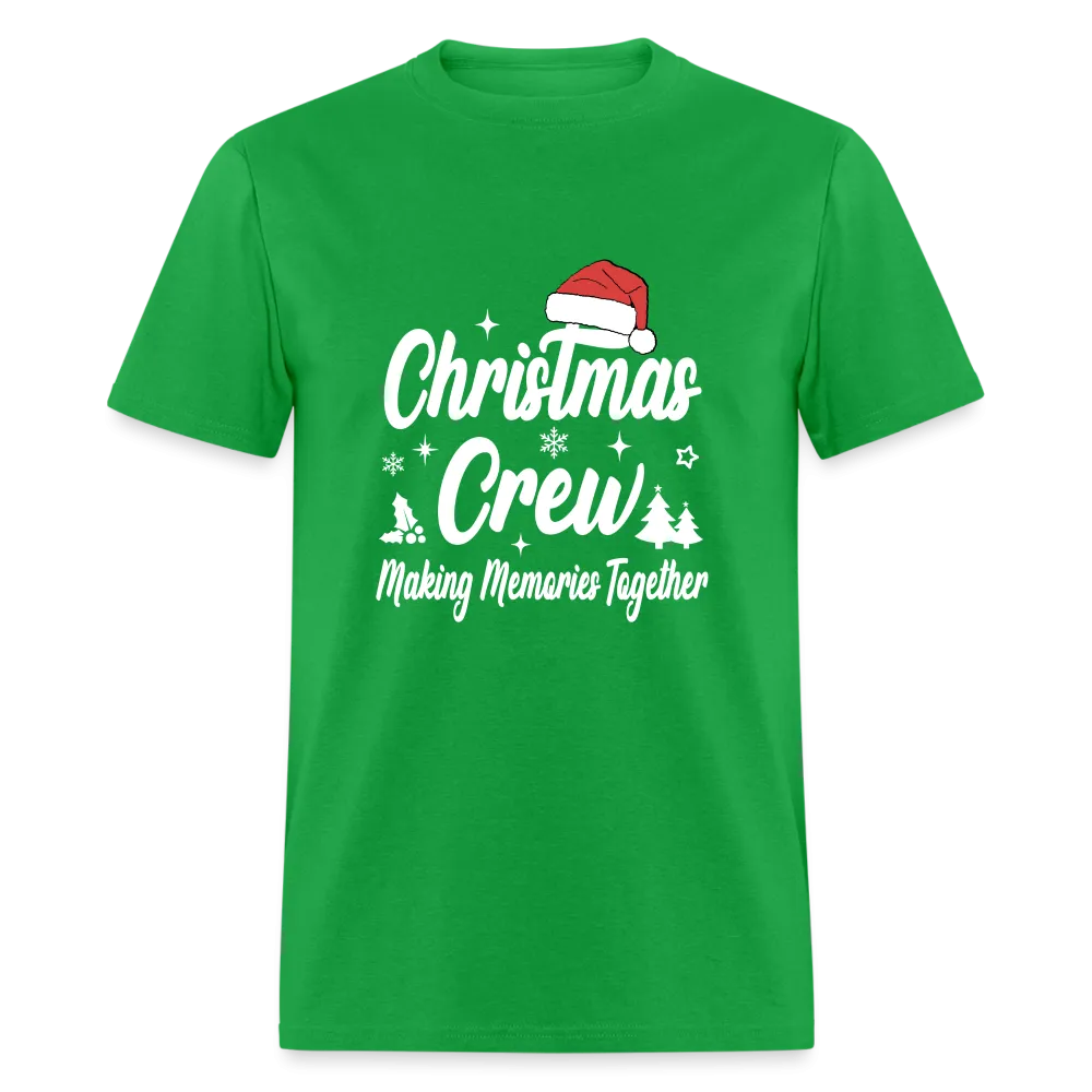 Christmas Crew T-Shirt (Making Memories Together)