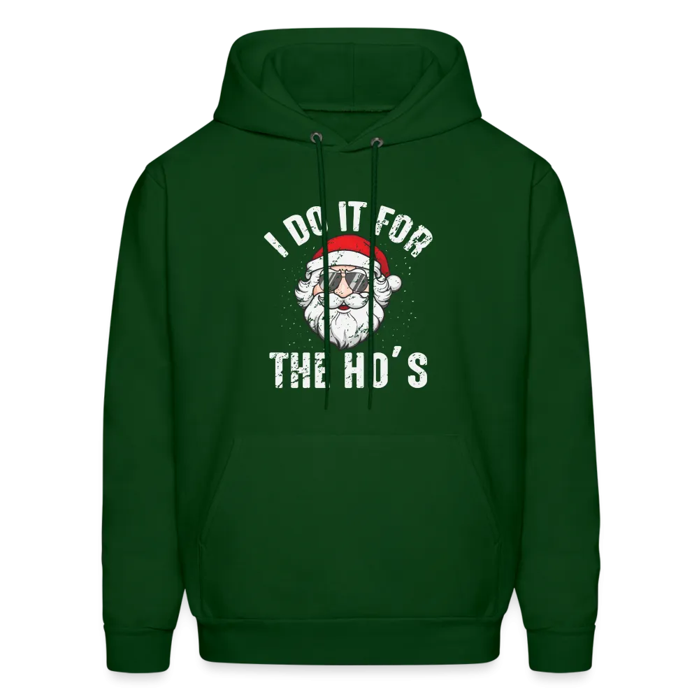 I Do It for the Ho's (Christmas) Funny Santa Hoodie