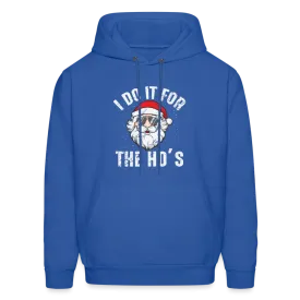 I Do It for the Ho's (Christmas) Funny Santa Hoodie