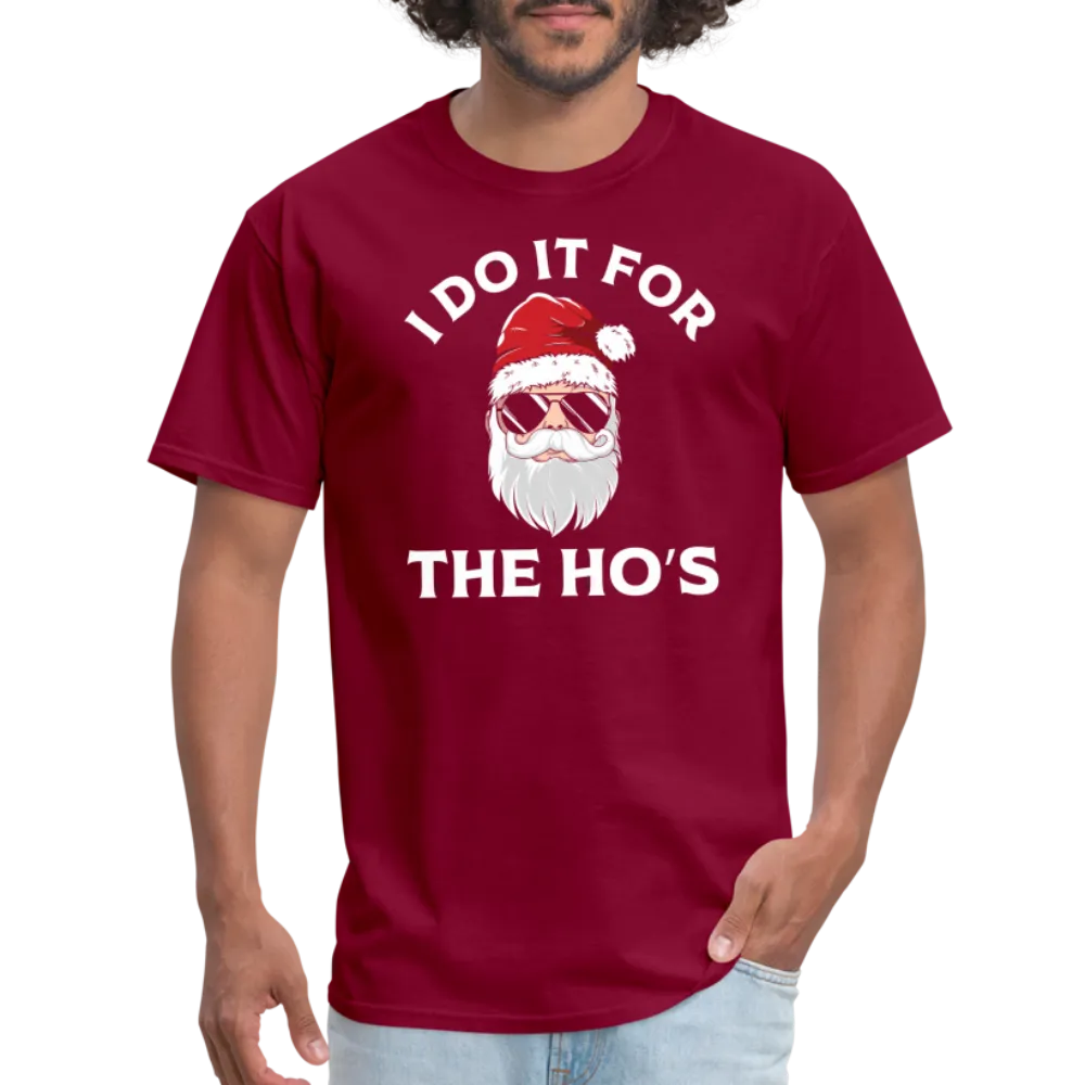 I Do It for the Ho's (Santa) Funny Christmas T-Shirt