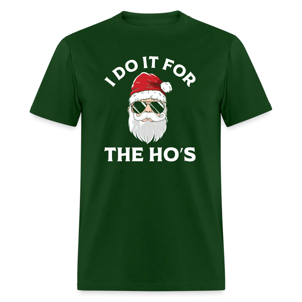I Do It for the Ho's (Santa) Funny Christmas T-Shirt