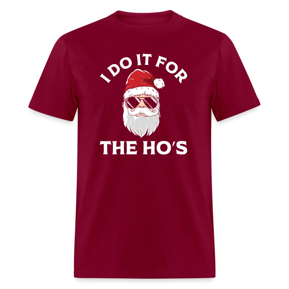 I Do It for the Ho's (Santa) Funny Christmas T-Shirt