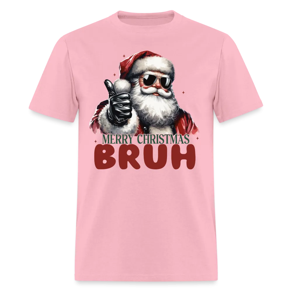 Merry Christmas Bruh T-Shirt