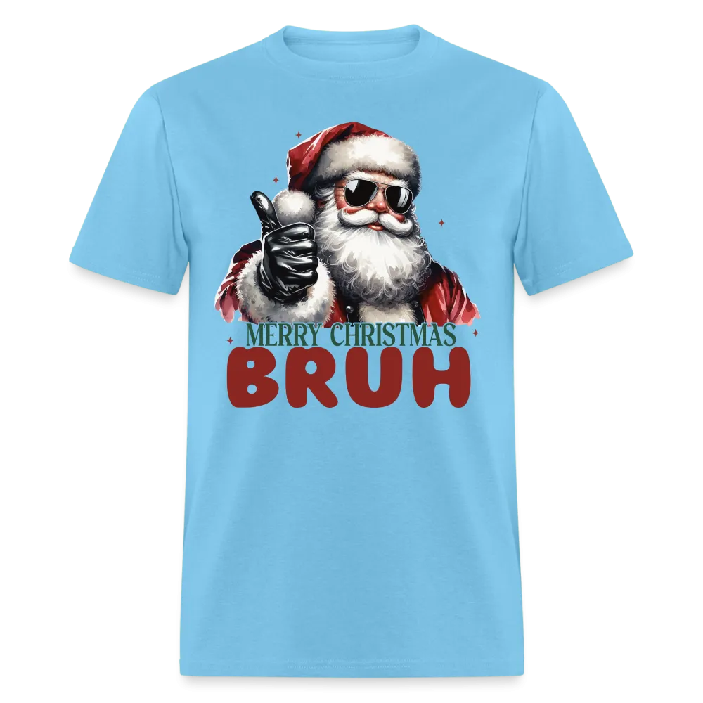 Merry Christmas Bruh T-Shirt