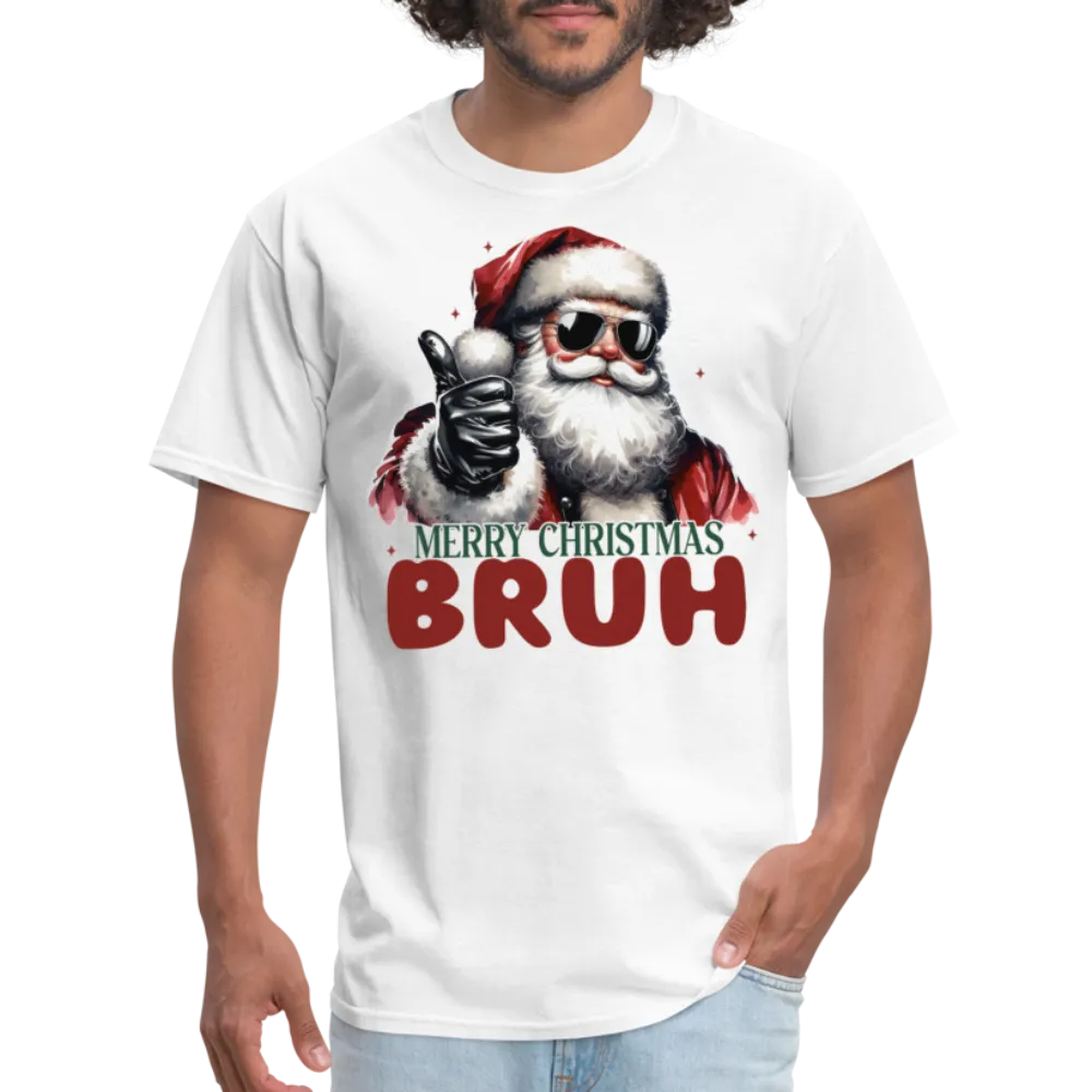 Merry Christmas Bruh T-Shirt