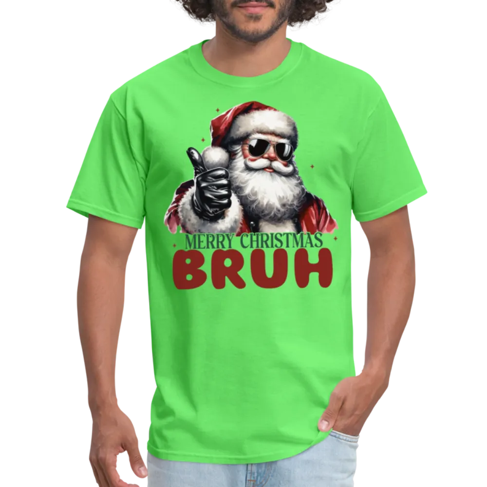 Merry Christmas Bruh T-Shirt