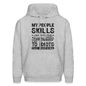 My People Skills Are Just Fine Hoodie